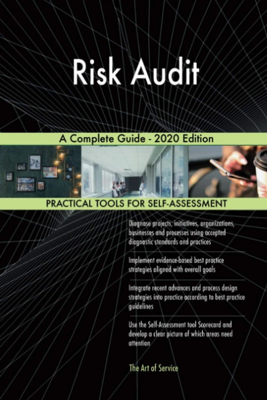 Risk Audit A Complete Guide - 2020 Edition