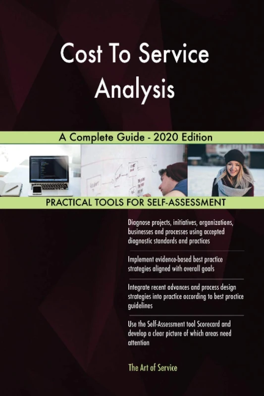 Cost To Service Analysis A Complete Guide - 2020 Edition