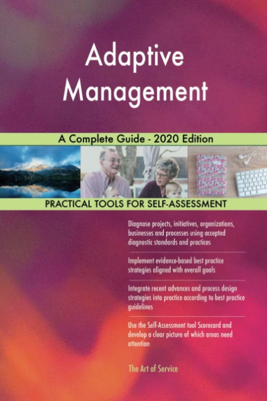 Adaptive Management A Complete Guide - 2020 Edition