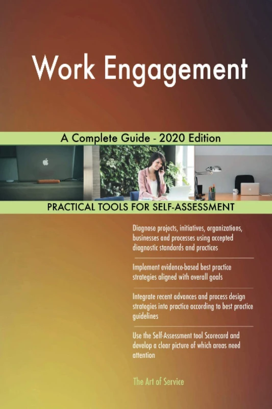 Work Engagement A Complete Guide - 2020 Edition