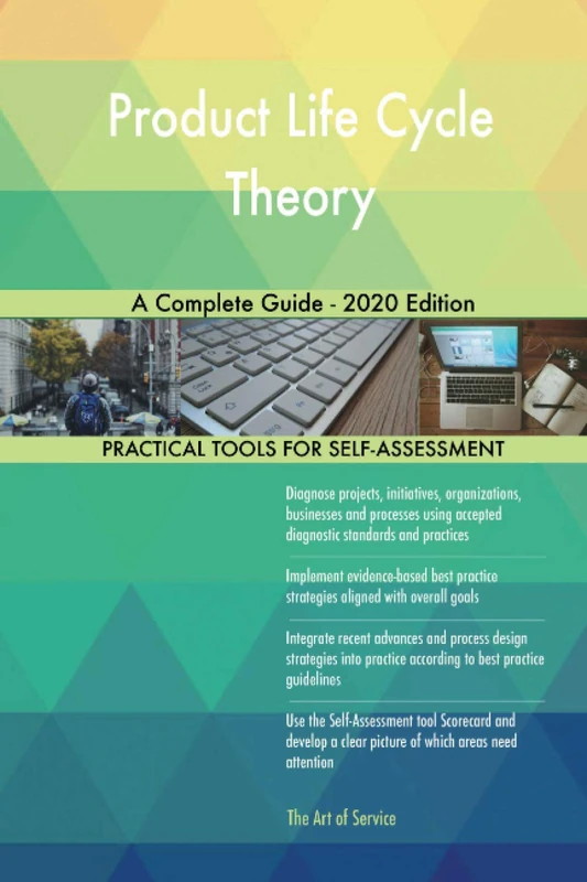 Product Life Cycle Theory A Complete Guide - 2020 Edition