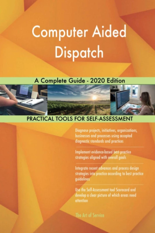 Computer Aided Dispatch A Complete Guide - 2020 Edition