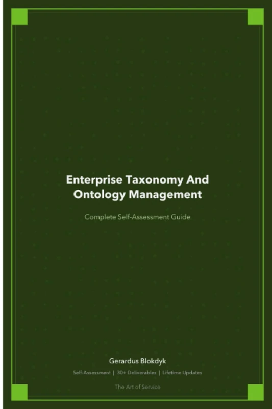 Enterprise Taxonomy And Ontology Management A Complete Guide