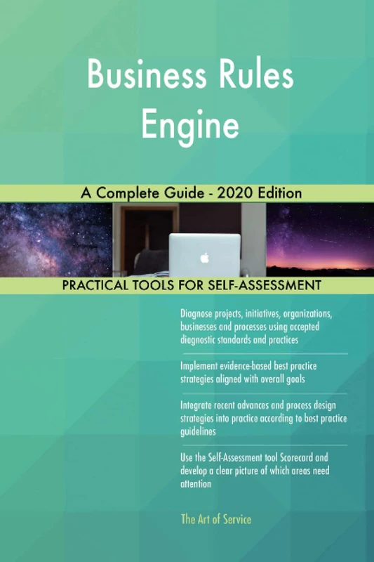 Business Rules Engine A Complete Guide - 2020 Edition