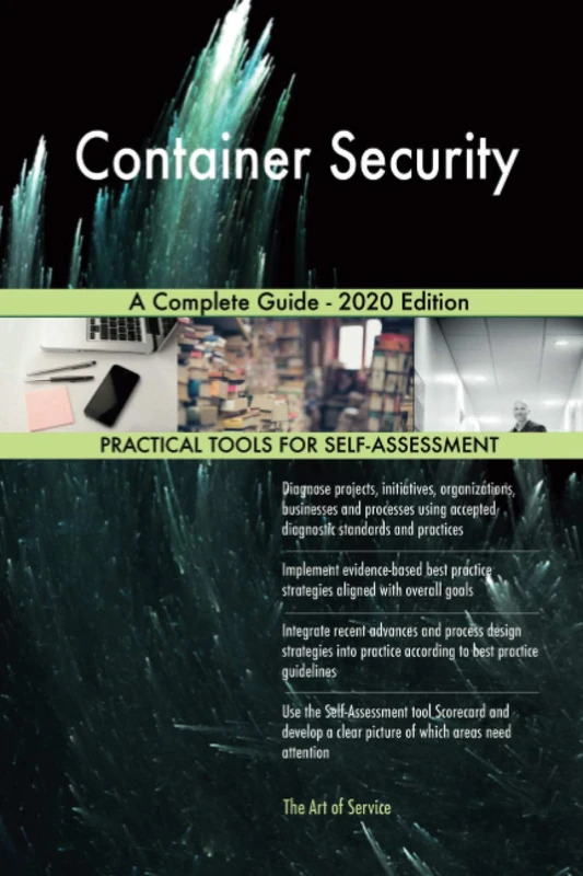 Container Security A Complete Guide - 2020 Edition