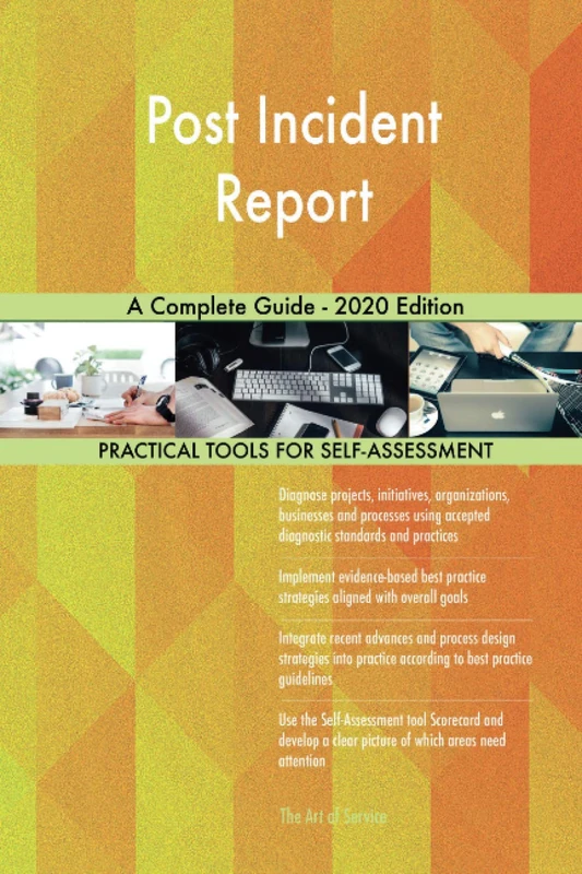 Post Incident Report A Complete Guide - 2020 Edition