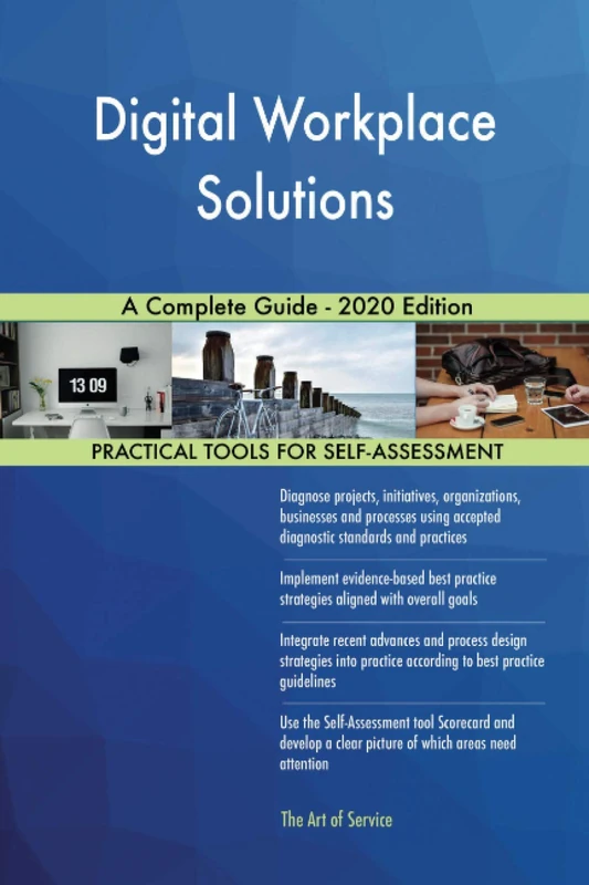 Digital Workplace Solutions A Complete Guide - 2020 Edition