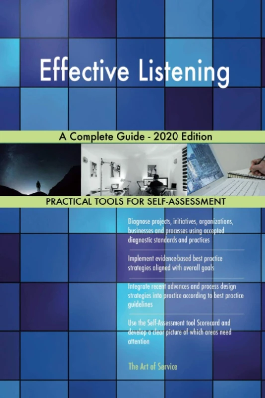 Effective Listening A Complete Guide - 2020 Edition