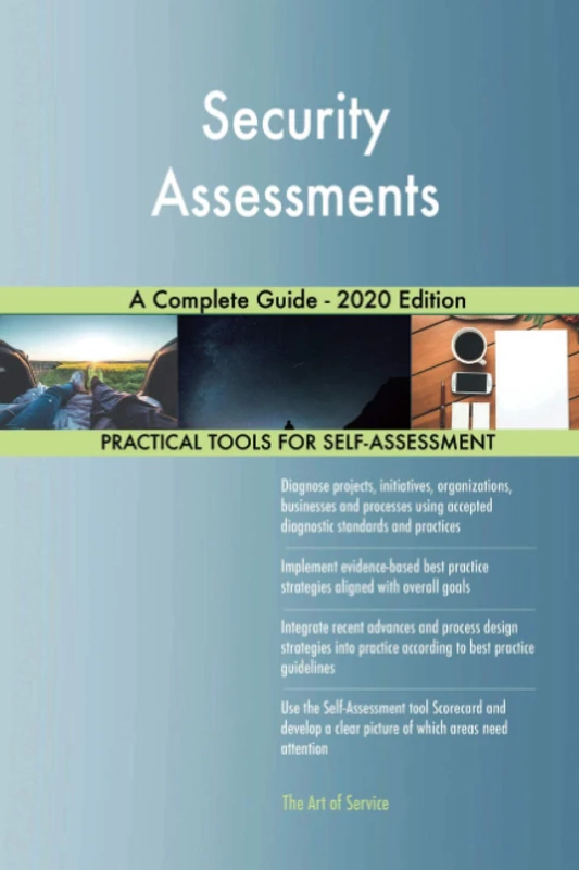 Security Assessments A Complete Guide - 2020 Edition