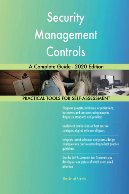 Security Management Controls A Complete Guide - 2020 Edition