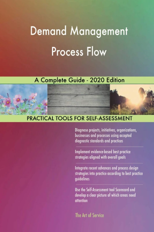 Demand Management Process Flow A Complete Guide - 2020 Edition