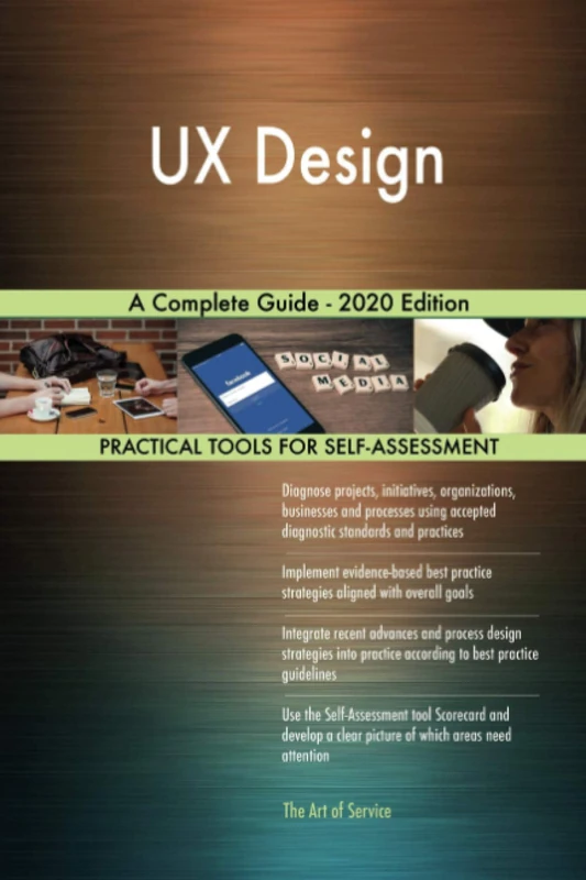 UX Design A Complete Guide - 2020 Edition