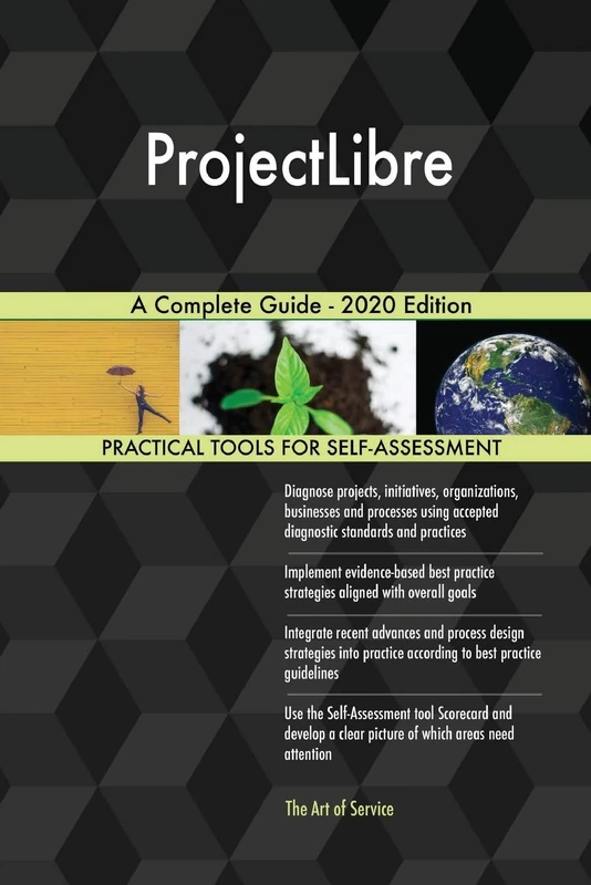 ProjectLibre A Complete Guide - 2020 Edition