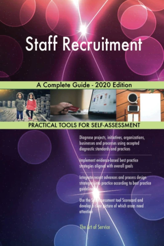 Staff Recruitment A Complete Guide - 2020 Edition
