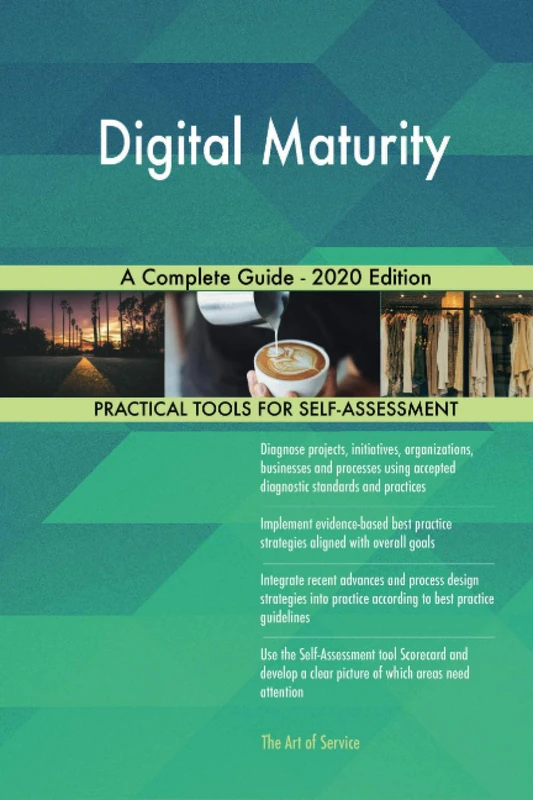 Digital Maturity A Complete Guide - 2020 Edition