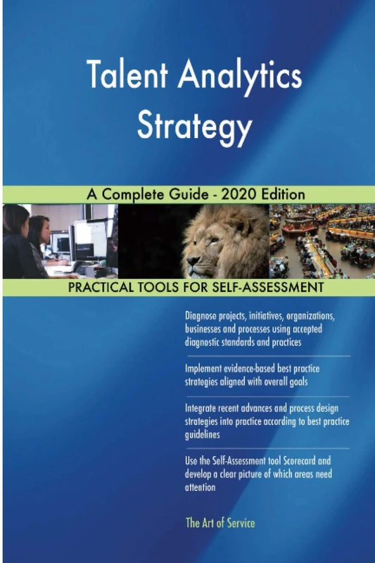 Talent Analytics Strategy A Complete Guide - 2020 Edition