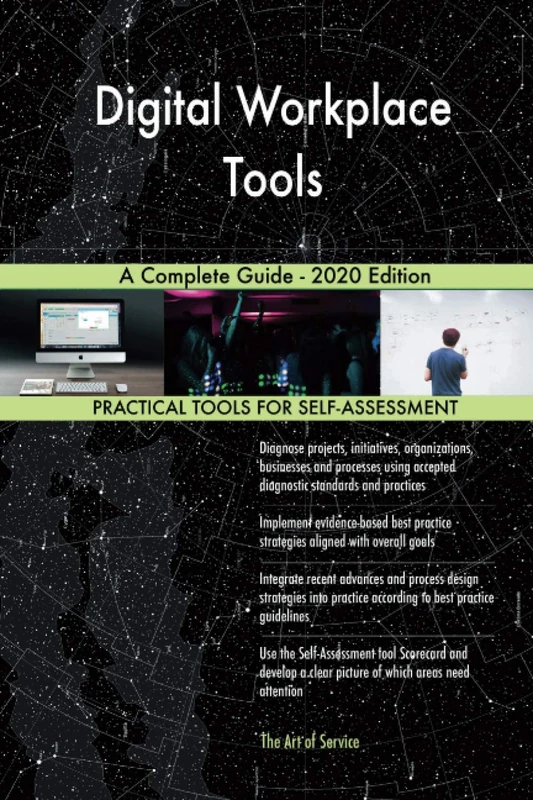 Digital Workplace Tools A Complete Guide - 2020 Edition
