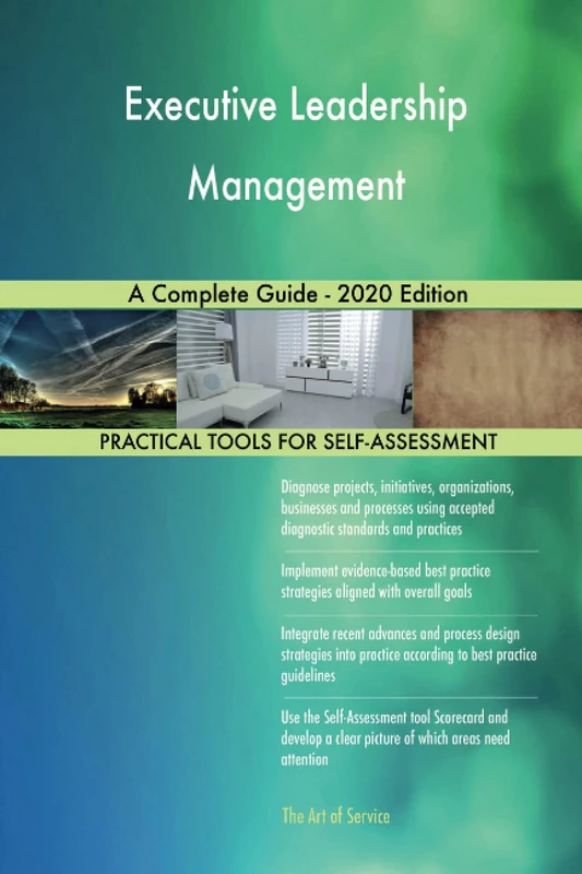 Executive Leadership Management A Complete Guide - 2020 Edition