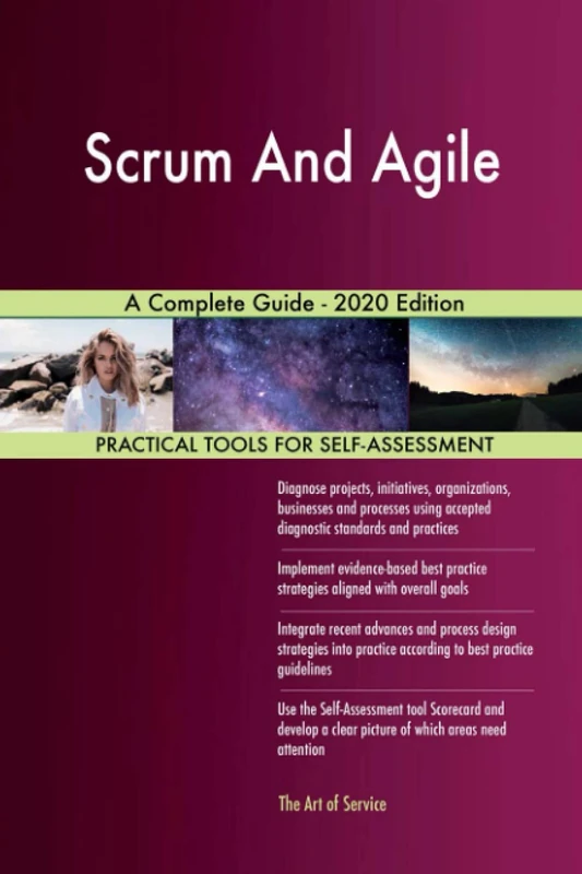 Scrum And Agile A Complete Guide - 2020 Edition