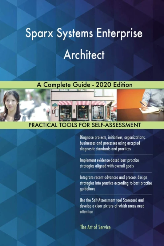 Sparx Systems Enterprise Architect A Complete Guide - 2020 Edition