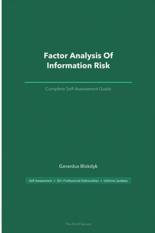 Factor Analysis Of Information Risk A Complete Guide - 2020 Edition