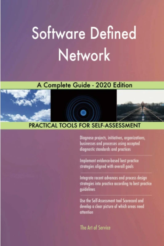 Software Defined Network A Complete Guide - 2020 Edition