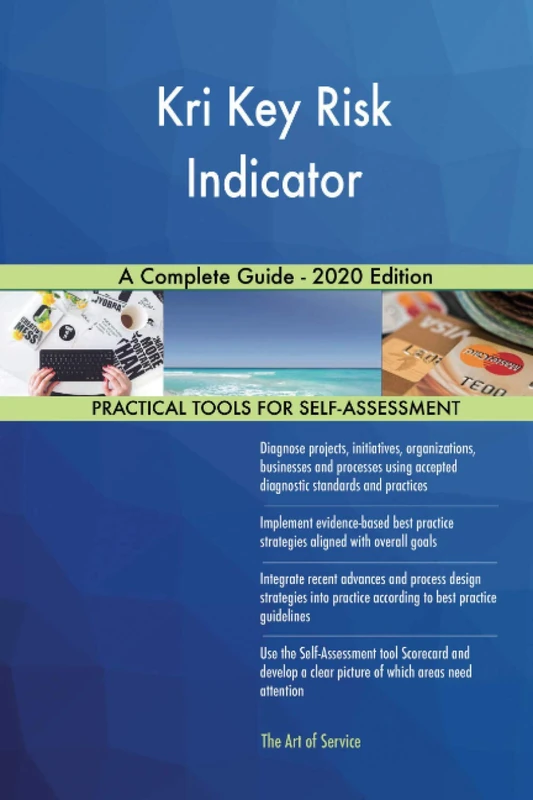 Kri Key Risk Indicator A Complete Guide - 2020 Edition