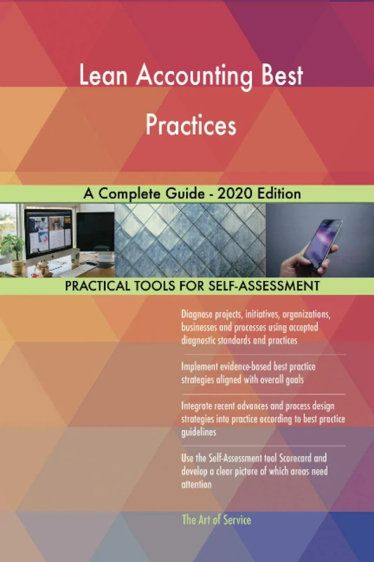 Lean Accounting Best Practices A Complete Guide - 2020 Edition