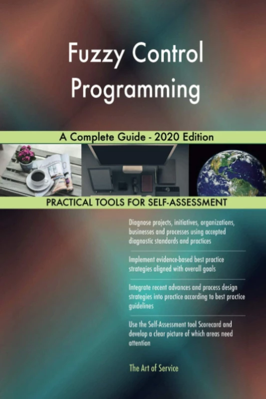 Fuzzy Control Programming A Complete Guide - 2020 Edition - Image 1