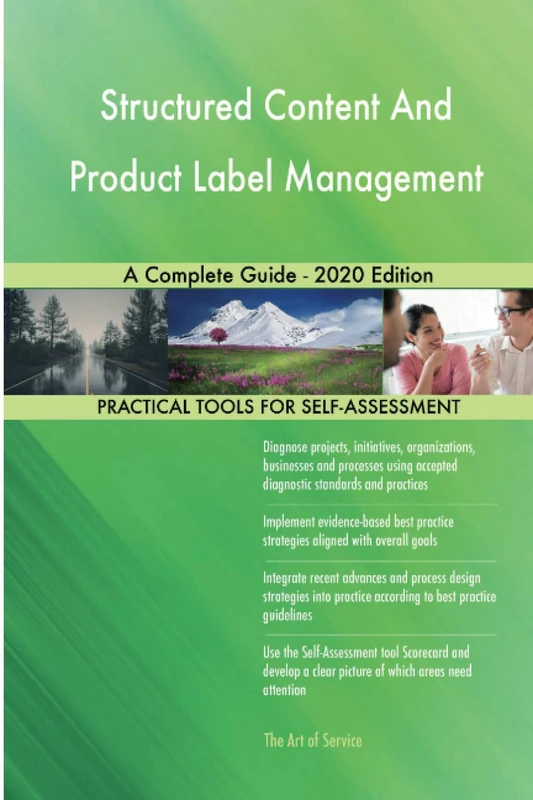 Structured Content And Product Label Management A Complete Guide - 2020 Edition