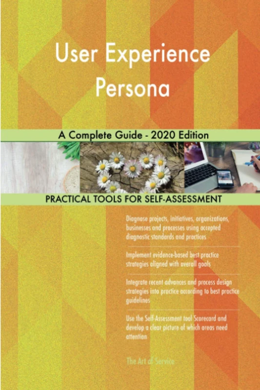 User Experience Persona A Complete Guide - 2020 Edition