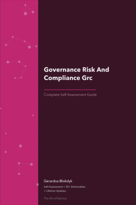 Governance Risk And Compliance Grc A Complete Guide