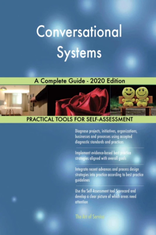 Conversational Systems A Complete Guide - 2020 Edition