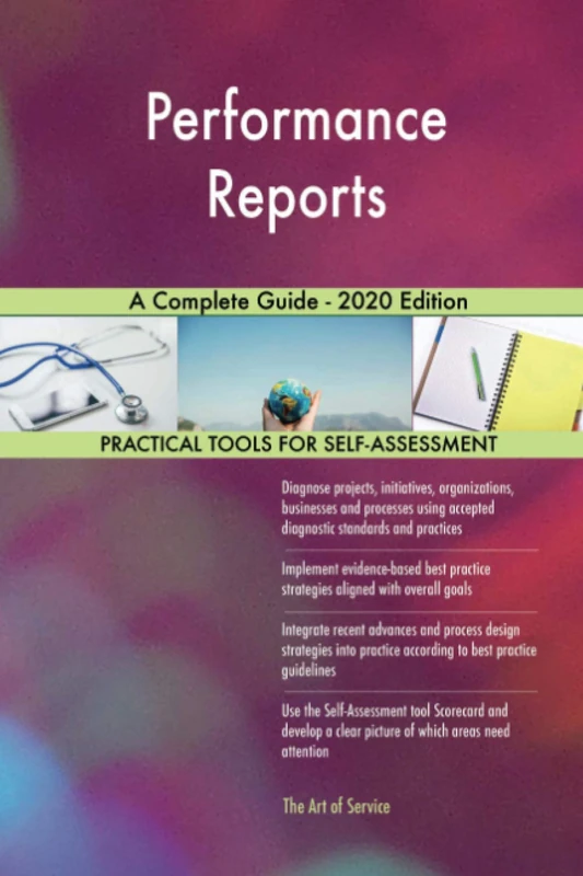 Performance Reports A Complete Guide - 2020 Edition