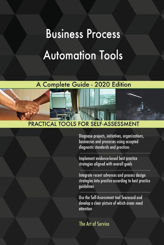 Business Process Automation Tools A Complete Guide - 2020 Edition