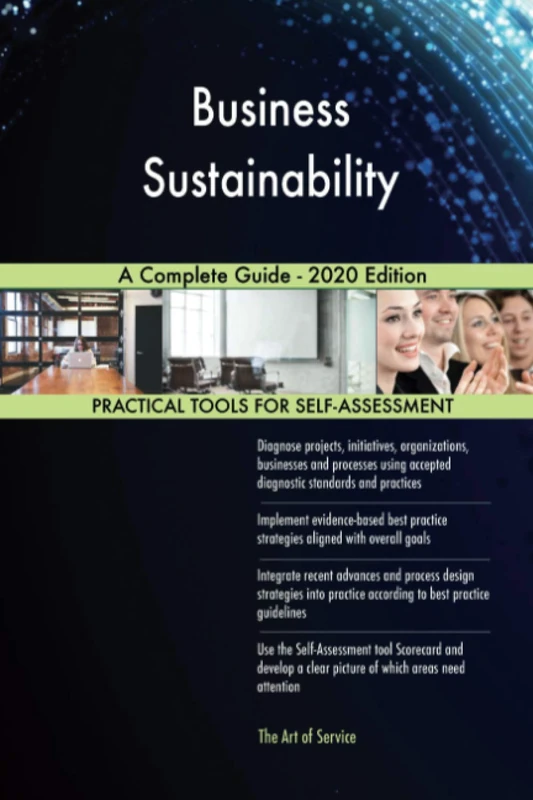 Business Sustainability A Complete Guide - 2020 Edition
