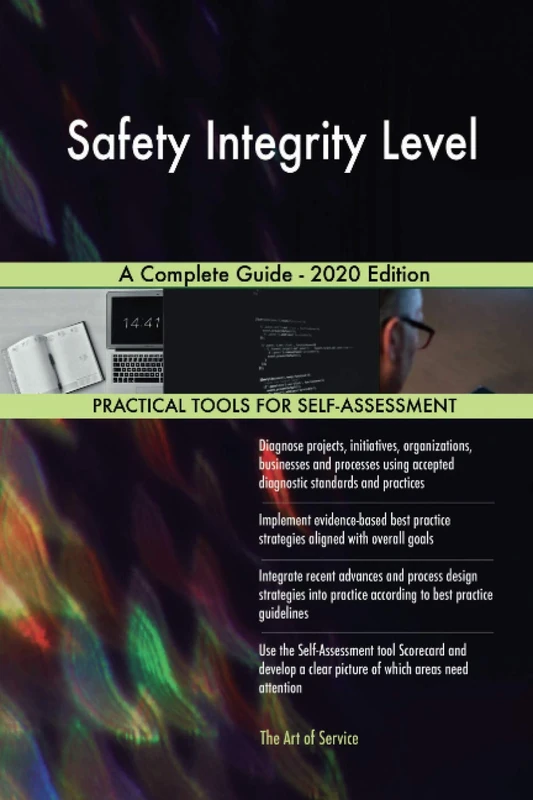 Safety Integrity Level A Complete Guide - 2020 Edition