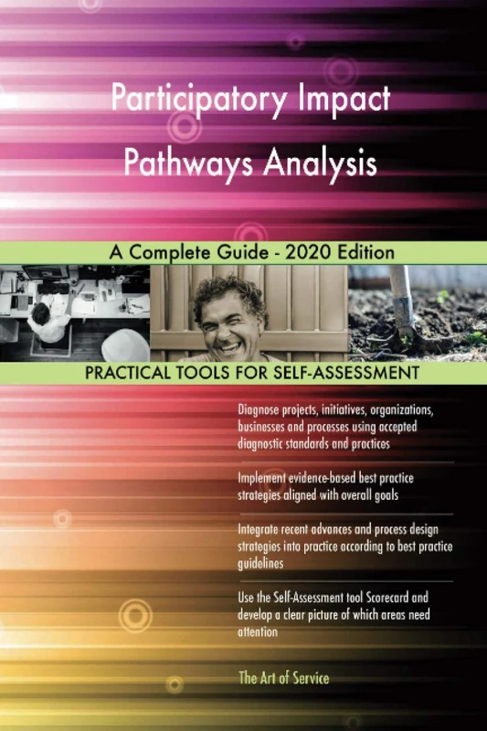 Participatory Impact Pathways Analysis A Complete Guide - 2020 Edition