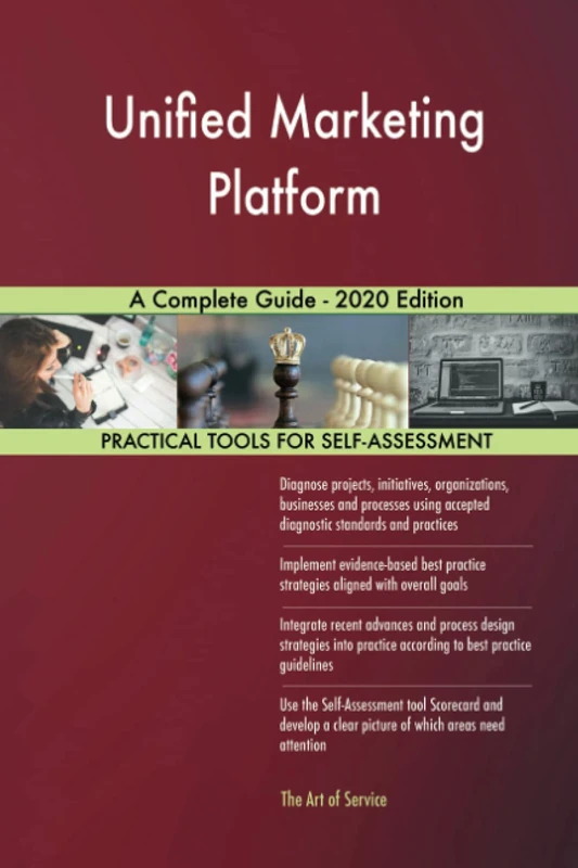 Unified Marketing Platform A Complete Guide - 2020 Edition