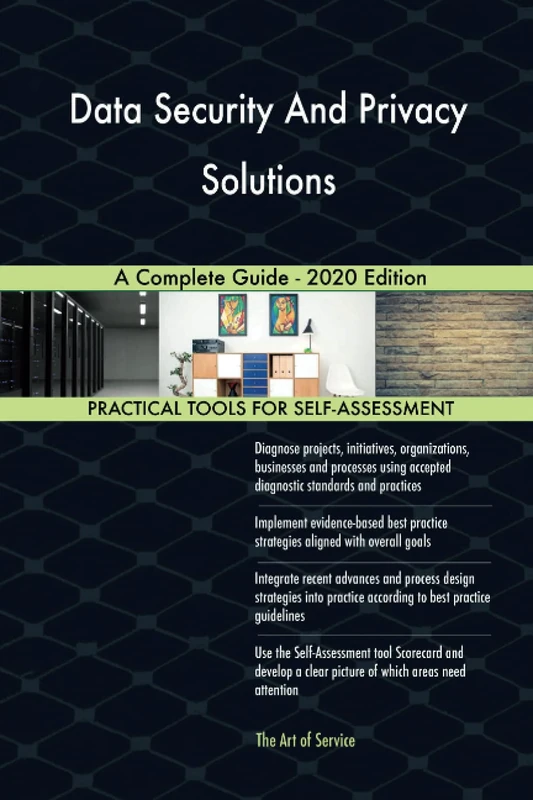 Data Security And Privacy Solutions A Complete Guide - 2020 Edition