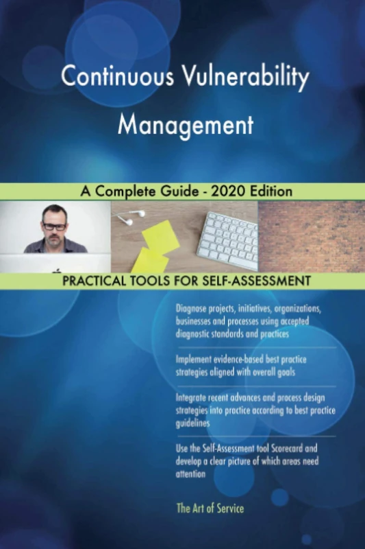 Continuous Vulnerability Management A Complete Guide - 2020 Edition