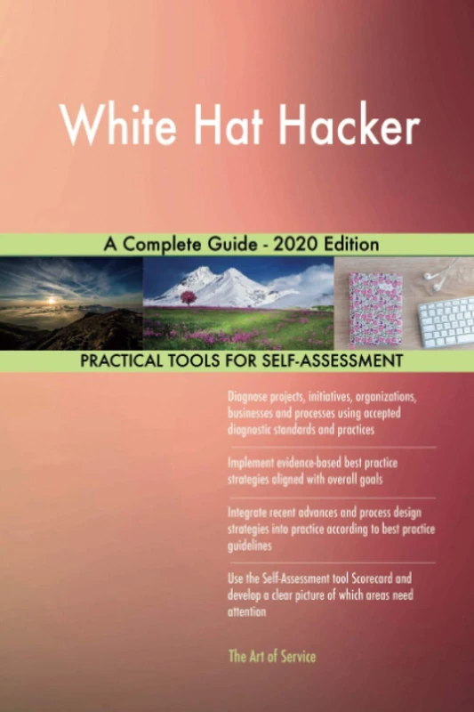 White Hat Hacker A Complete Guide - 2020 Edition