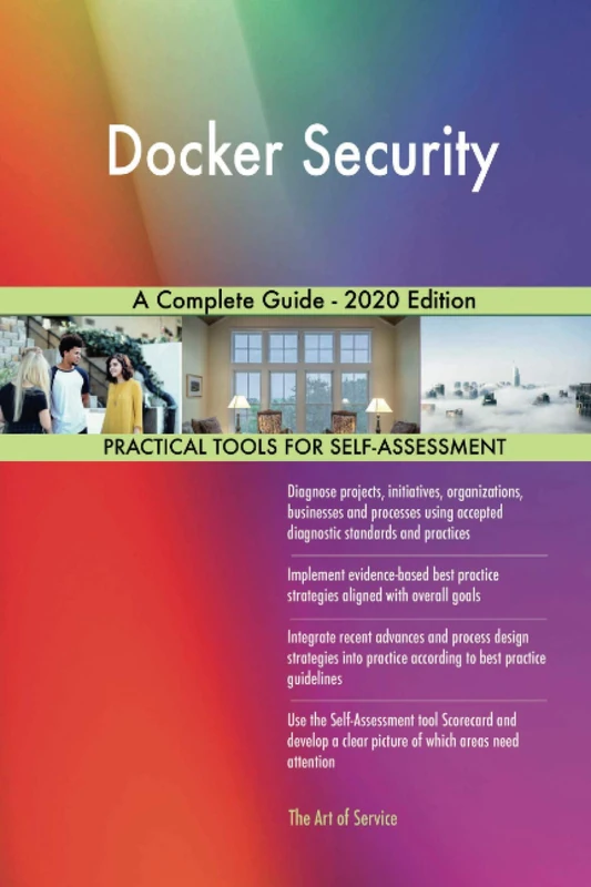 Docker Security A Complete Guide - 2020 Edition