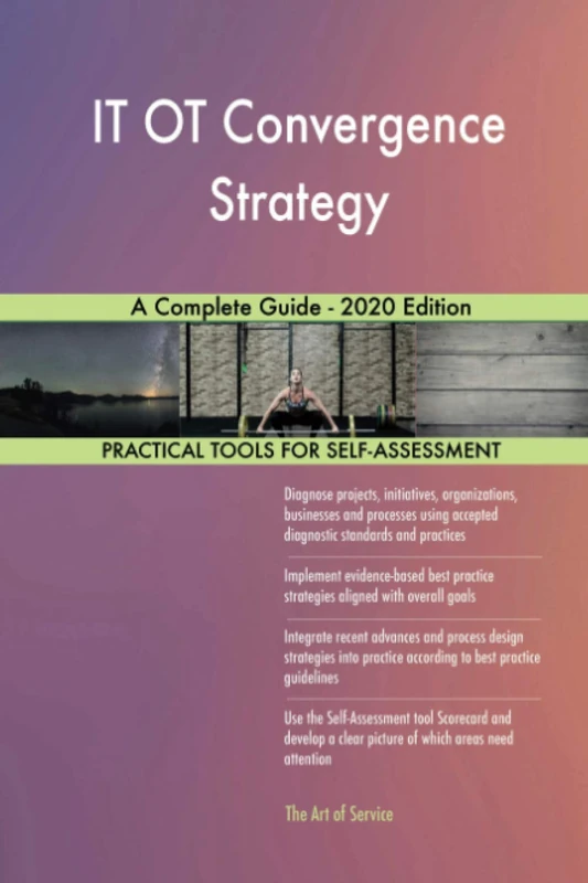 IT OT Convergence Strategy A Complete Guide - 2020 Edition - Image 1