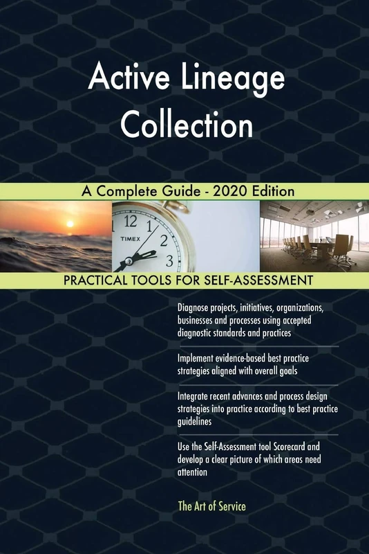 Active Lineage Collection A Complete Guide - 2020 Edition
