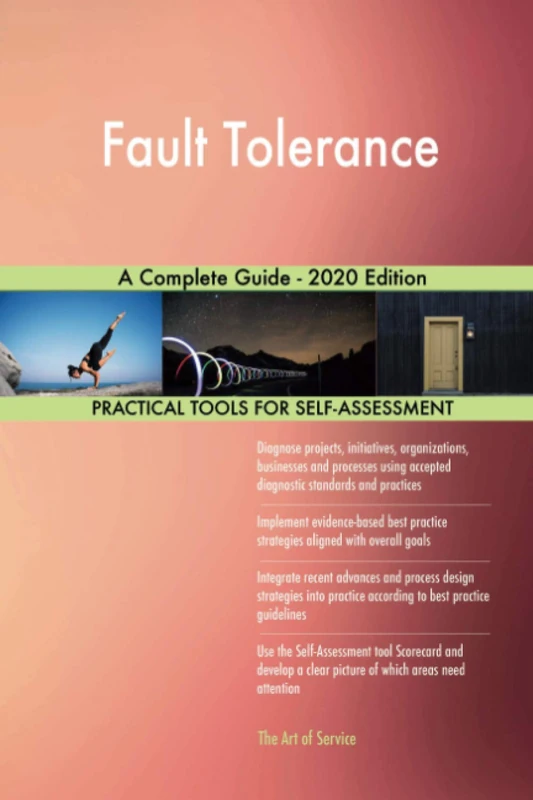 Fault Tolerance A Complete Guide - 2020 Edition
