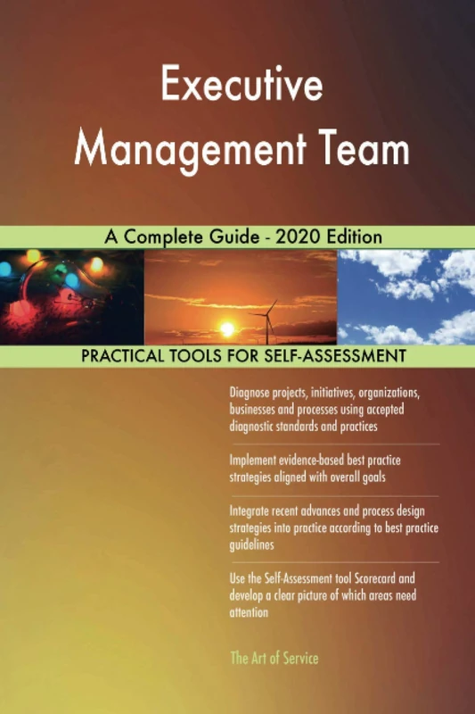 Executive Management Team A Complete Guide - 2020 Edition