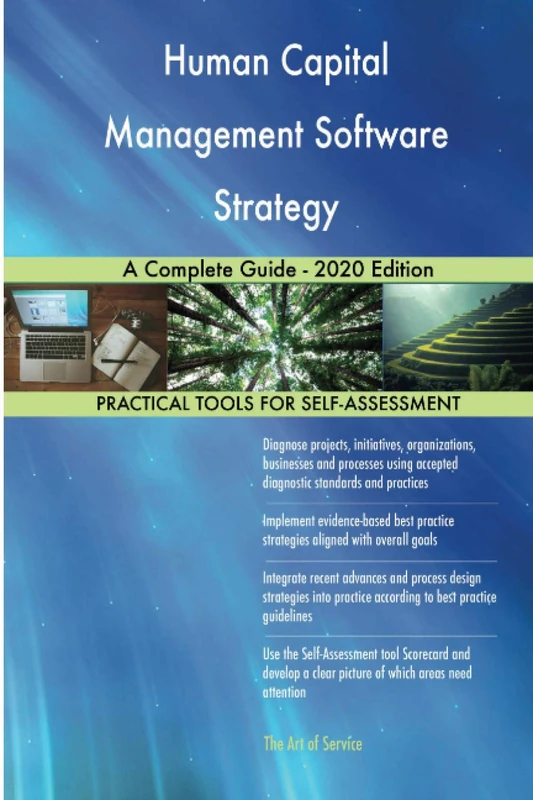 Human Capital Management Software Strategy A Complete Guide - 2020 Edition