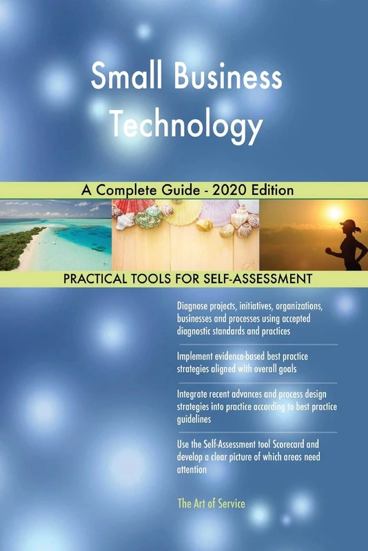 Small Business Technology A Complete Guide - 2020 Edition