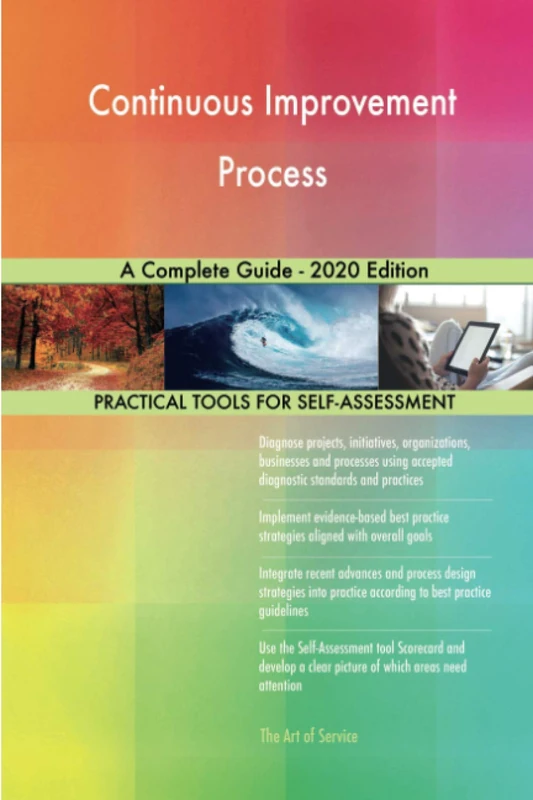 Continuous Improvement Process A Complete Guide - 2020 Edition